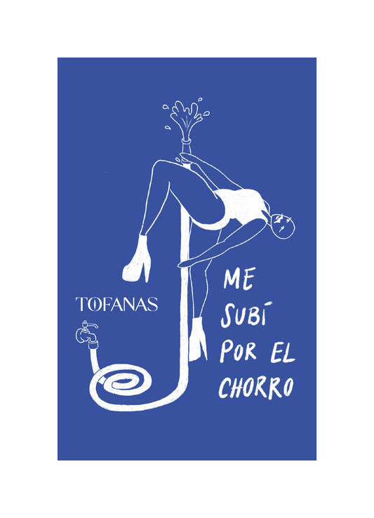 Me subí por el Chorro